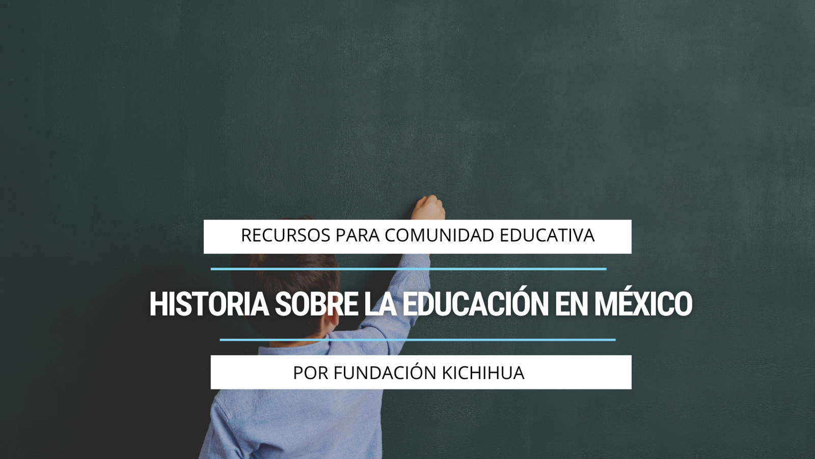 Historia sobre la educación en México Kichihua