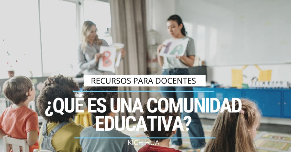 ¿Qué es una comunidad educativa?