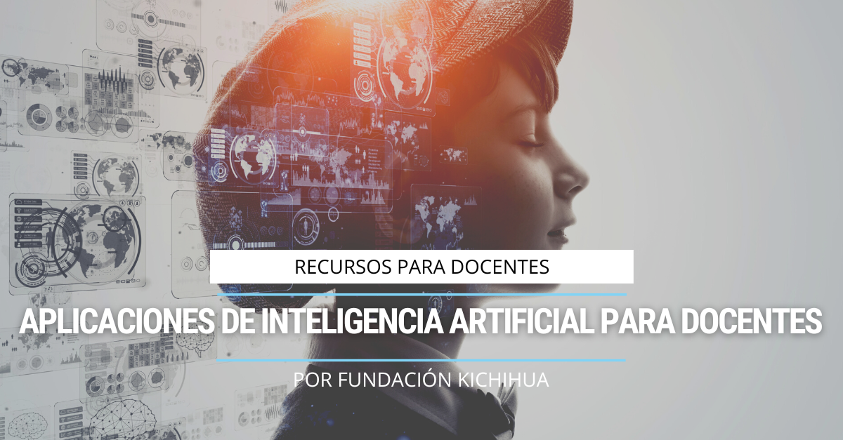 Inteligencia Artificial Para Docentes - Kichihua