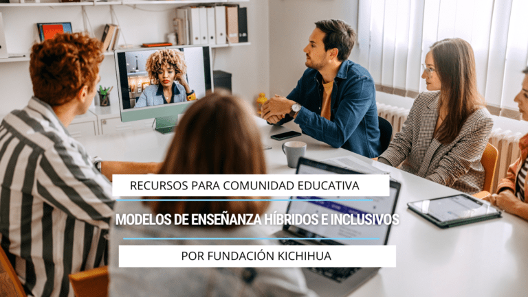 Modelos de enseñanza híbridos e inclusivos